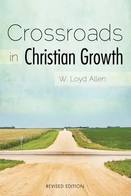 Rozdroża chrześcijańskiego wzrostu - Crossroads in Christian Growth