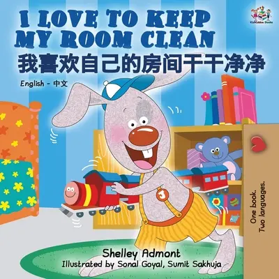 I Love to Keep My Room Clean (angielsko-chińska dwujęzyczna książka dla dzieci - mandaryński) - I Love to Keep My Room Clean (English Chinese bilingual book for kids - Mandarin)