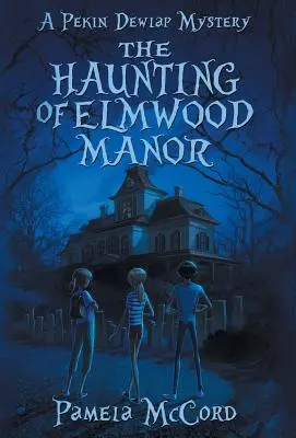 Nawiedzenie Elmwood Manor - The Haunting of Elmwood Manor