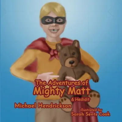 Przygody potężnego Matta i Hedidita - The Adventures of Mighty Matt & Hedidit