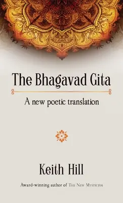 Bhagavad Gita: Nowe poetyckie tłumaczenie - The Bhagavad Gita: A new poetic translation