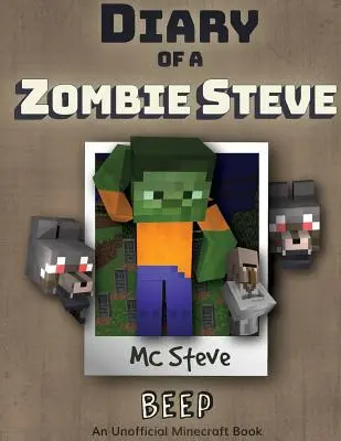 Pamiętnik minecraftowego zombie Steve'a: Księga 1 - Beep - Diary of a Minecraft Zombie Steve: Book 1 - Beep