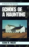 Echa nawiedzenia: Dom na wsi - Echoes of a Haunting: A House in the Country