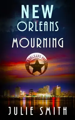 New Orleans Mourning: Trzymający w napięciu policyjny thriller proceduralny - New Orleans Mourning: A Gripping Police Procedural Thriller