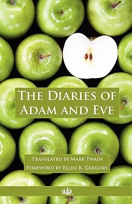 Pamiętniki Adama i Ewy - The Diaries of Adam and Eve