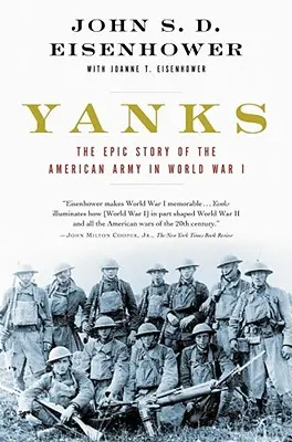 Jankesi: Epicka historia amerykańskiej armii podczas I wojny światowej - Yanks: The Epic Story of the American Army in World War I