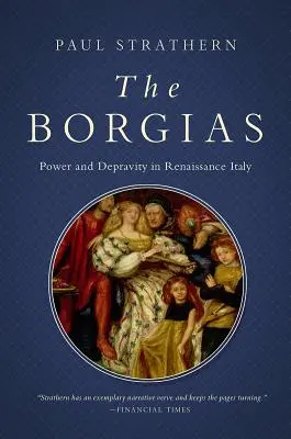 Borgiowie: Władza i deprawacja w renesansowych Włoszech - The Borgias: Power and Depravity in Renaissance Italy