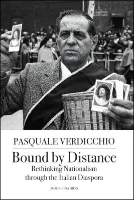 Związani odległością: Ponowne przemyślenie nacjonalizmu przez włoską diasporę - Bound by Distance: Rethinking Nationalism through the Italian Diaspora