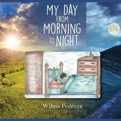Mój dzień od rana do wieczora - My Day from Morning to Night