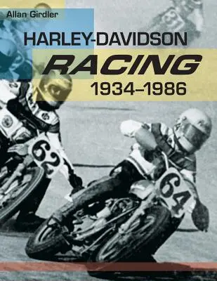 Wyścigi Harley-Davidson, 1934-1986 - Harley-Davidson Racing, 1934-1986