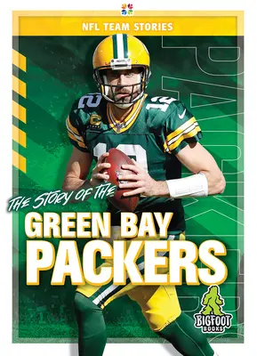 Historia drużyny Green Bay Packers - The Story of the Green Bay Packers