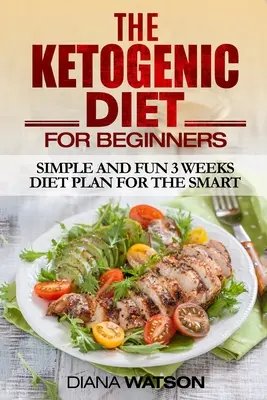 Dieta ketogeniczna dla początkujących - Ketogenic Diet For Beginners