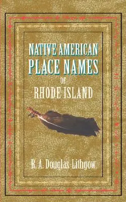 Rdzennie amerykańskie nazwy miejsc Rhode Island - Native American Place Names of Rhode Island