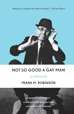 Not So Good a Gay Man: Pamiętnik - Not So Good a Gay Man: A Memoir