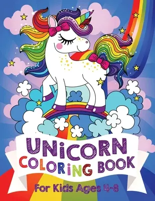 Kolorowanka jednorożec dla dzieci w wieku 4-8 lat (wydanie amerykańskie) - Unicorn Coloring Book For Kids Ages 4-8 (US Edition)