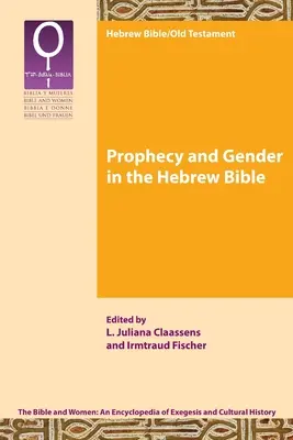 Proroctwo i płeć w Biblii hebrajskiej - Prophecy and Gender in the Hebrew Bible