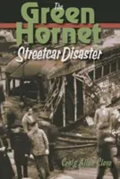 Katastrofa samochodu Green Hornet Street - The Green Hornet Street Car Disaster