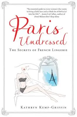 Paris Undressed: Sekrety francuskiej bielizny - Paris Undressed: The Secrets of French Lingerie