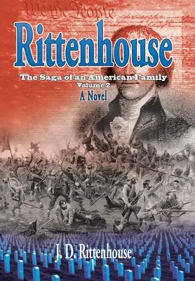 Rittenhouse: Saga amerykańskiej rodziny, tom 2 - Rittenhouse: The Saga of an American Family, Volume 2