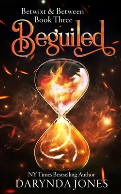 Beguiled: Powieść paranormalna dla kobiet (Betwixt and Between Book Three) - Beguiled: A Paranormal Women's Fiction Novel (Betwixt and Between Book Three)