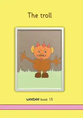 Troll weebee Księga 15 - The troll weebee Book 15