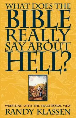 Co Biblia naprawdę mówi o piekle? - What Does the Bible Really Say about Hell?