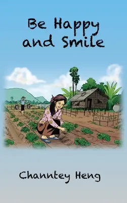 Bądź szczęśliwy i uśmiechaj się: Potężna książka z historiami - Be Happy and Smile: The Powerful Story Book