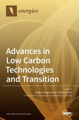 Postępy w technologiach niskoemisyjnych i transformacji - Advances in Low Carbon Technologies and Transition