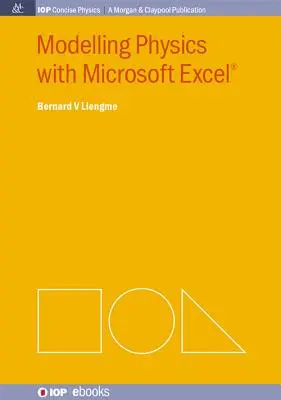 Modelowanie fizyki za pomocą programu Microsoft Excel - Modelling Physics with Microsoft Excel