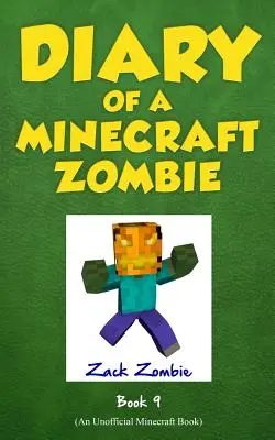 Pamiętnik Minecraft Zombie, Księga 9: Urodzinowa apokalipsa zombie (Nieoficjalna książka Minecraft) - Diary of a Minecraft Zombie Book 9: Zombie's Birthday Apocalypse (An Unofficial Minecraft Book)