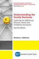 Zrozumieć firmę rodzinną: Odkrywanie różnic między firmami rodzinnymi i nierodzinnymi - Understanding the Family Business: Exploring the Differences Between Family and Nonfamily Businesses