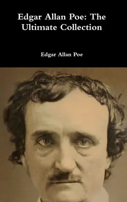 Edgar Allan Poe: ostateczna kolekcja - Edgar Allan Poe: The Ultimate Collection