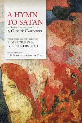 Hymn do szatana: i inne przetłumaczone wiersze - A Hymn To Satan: & Other Translated Poems