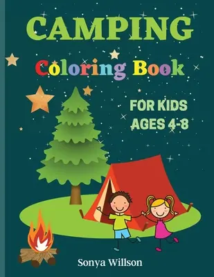 Kolorowanka kempingowa: Dla dzieci w wieku 4-8 lat - Camping Coloring Book: For Kids Ages 4-8
