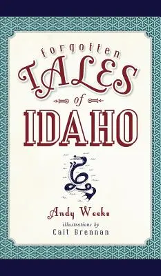Zapomniane opowieści z Idaho - Forgotten Tales of Idaho