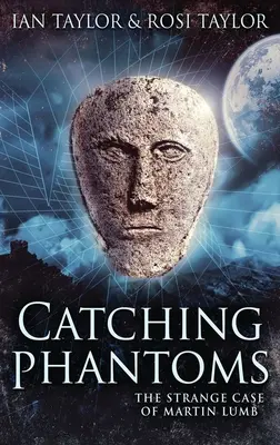 Catching Phantoms: Dziwny przypadek Martina Lumba - Catching Phantoms: The Strange Case Of Martin Lumb