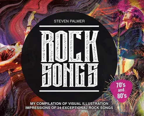 Rockowe piosenki: Moja kompilacja wizualnych ilustracji 24 wyjątkowych piosenek rockowych - Rock Songs: My Compilation of Visual Illustration Impressions of 24 Exceptional Rock Songs