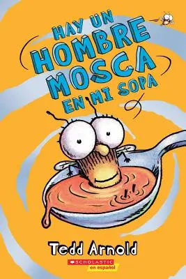 Hay Un Hombre Mosca En Mi Sopa (W mojej zupie jest mucha), 12 - Hay Un Hombre Mosca En Mi Sopa (There's a Fly Guy in My Soup), 12