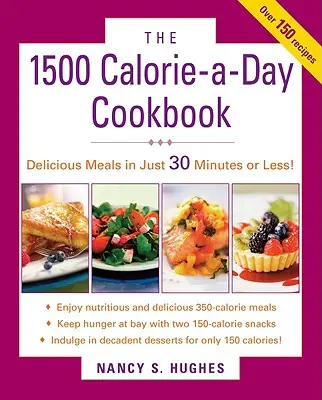 Książka kucharska 1500 kalorii dziennie - The 1500-Calorie-A-Day Cookbook