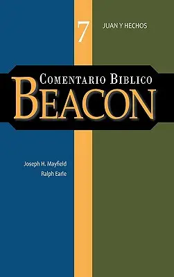 Comentario Biblico Beacon Tom 7 - Comentario Biblico Beacon Tomo 7