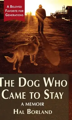 Pies, który został: Pamiętnik - The Dog Who Came to Stay: A Memoir