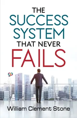 System sukcesu, który nigdy nie zawodzi - The Success System that Never Fails