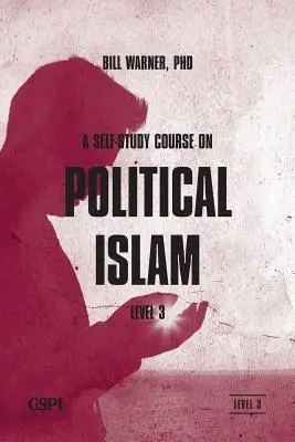 Samodzielny kurs politycznego islamu, poziom 3 - A Self-Study Course on Political Islam, Level 3