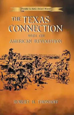 Związek Teksasu z rewolucją amerykańską - The Texas Connection with the American Revolution