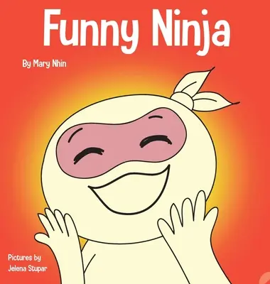 Zabawny ninja: książka dla dzieci zawierająca zagadki i dowcipy - Funny Ninja: A Children's Book of Riddles and Knock-knock Jokes