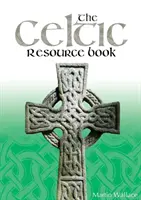 Celtycka księga zasobów - The Celtic Resource Book