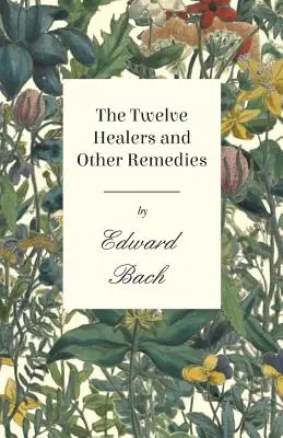 Dwunastu uzdrowicieli i inne środki lecznicze - The Twelve Healers and Other Remedies