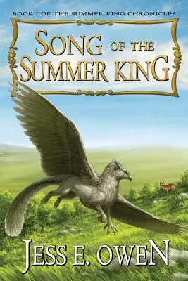 Pieśń Króla Lata: Księga I Kronik Letniego Króla, wydanie drugie - Song of the Summer King: Book I of the Summer King Chronicles, Second Edition