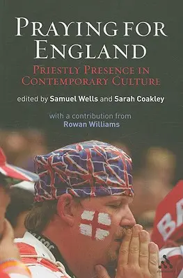 Modlitwa za Anglię: Kapłańska obecność we współczesnej kulturze - Praying for England: Priestly Presence in Contemporary Culture