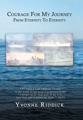 Odwaga dla mojej podróży od wieczności do wieczności - Courage for My Journey from Eternity to Eternity